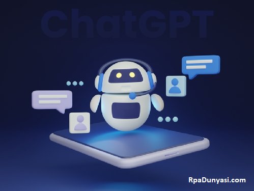 ChatGPT Yapay Zekanın  Rpa Hakkında Düşünceleri